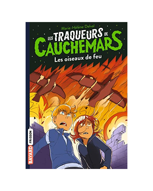 Les traqueurs de cauchemars - Tome 05 - Les oiseaux de feu