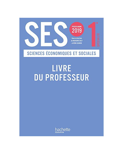 SES 1ère - Livre du professeur - Ed. 2019