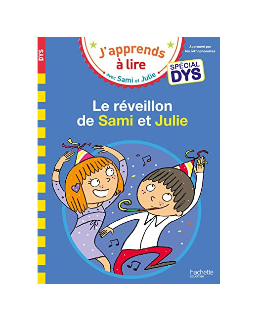 Sami et Julie - Spécial DYS (dyslexie) Le réveillon de Sami et Julie