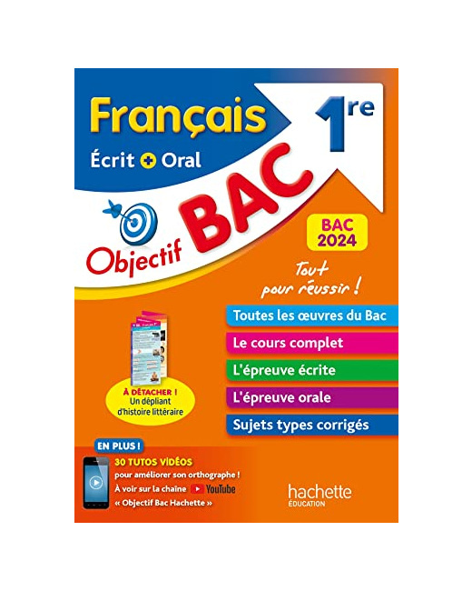 Objectif BAC 2024 - 1re Français écrit et oral