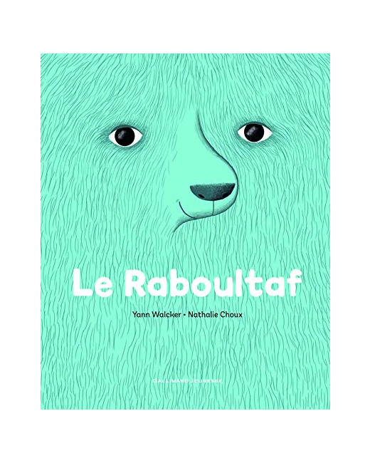 Livre Le Raboultaf - A Partir De 4 Ans