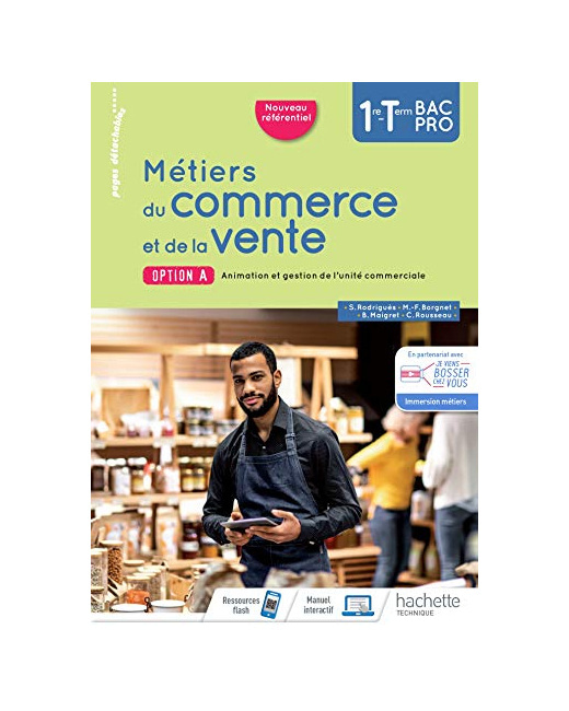 Métiers du commerce et de la vente option A 1re/Term Bac Pro - livre élève - Éd. 2020 (2020)