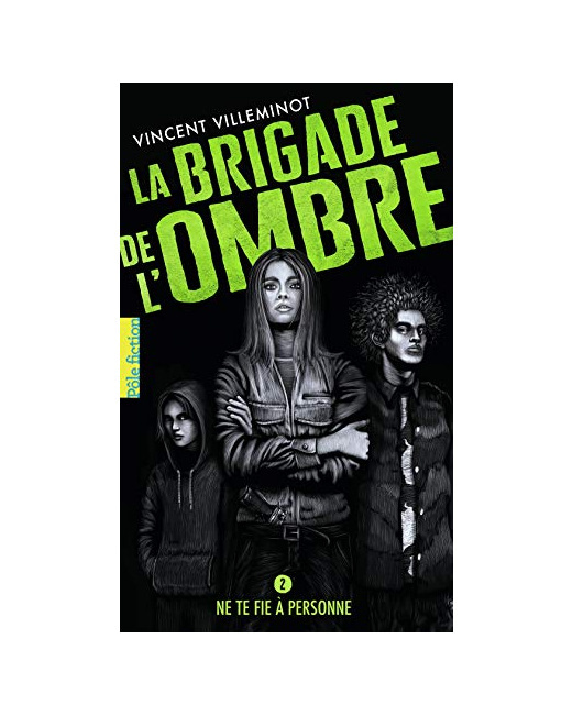Livre La Brigade De L'Ombre - 2 Ne Te Fie A Personne T2