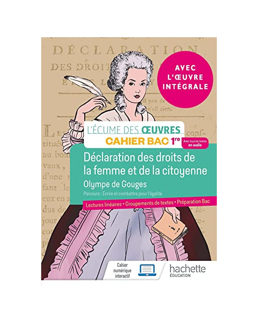 Français 1re - Oeuvre intégrale Olympe de Gouges - Cahier élève - Ed. 2022