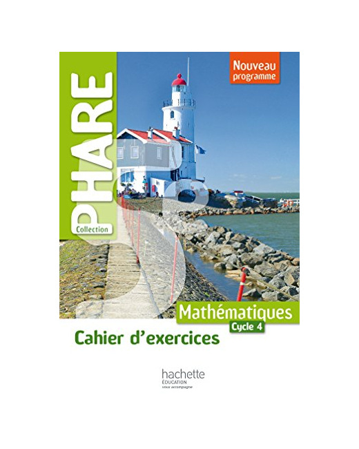 Cahier d'exercices Phare mathématiques cycle 4 / 5e - éd. 2016