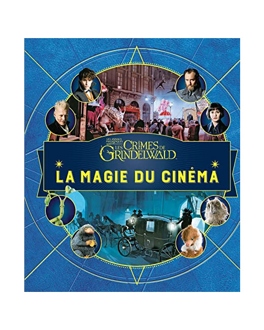 Livre Animaux Fantastiques - La Magie Du Cinema 4 : Les Crimes De