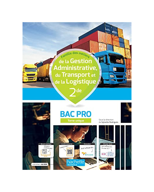Gestion-Administration/Transport-Logistique 2nde Bac Pro - Livre élève - Éd. 2022