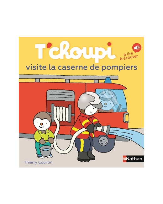 T'choupi visite la caserne des pompiers