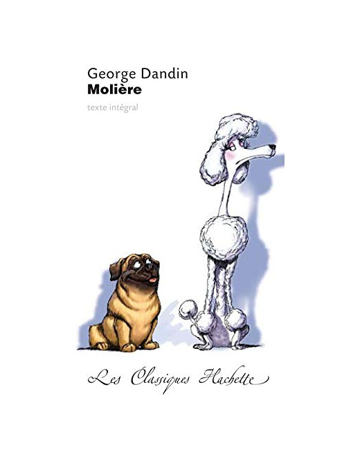 Classique Hachette - George Dandin, Molière