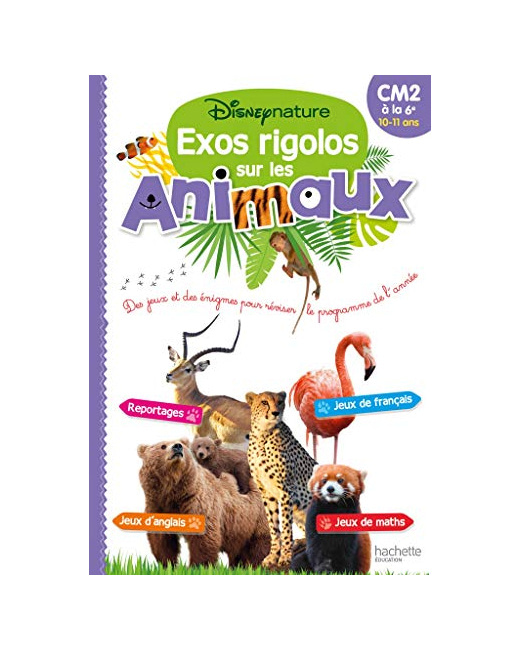 Disney Nature - Exos rigolos sur les animaux - Du CM2 à la 6e