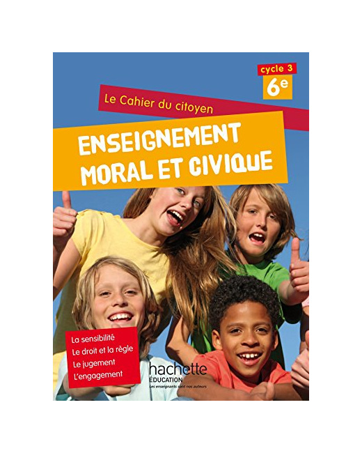 Cahier du citoyen Enseignement Moral et Civique (EMC) 6e (2015)
