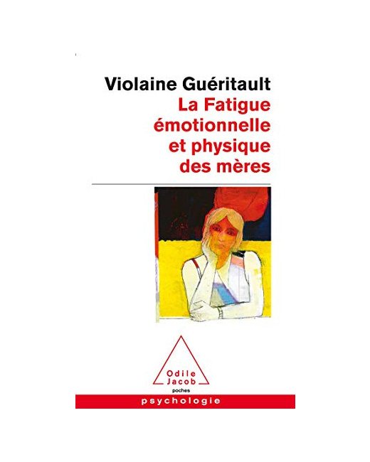 Livre La Fatigue émotionnelle et physique des mères: Le burn-out maternel