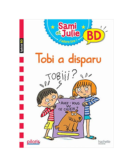Lecture CP - Collection Pilotis - Sami et Julie Tobi a disparu - Album - Ed. 2019