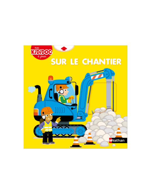 Livre Sur le chantier ! - Kididoc
