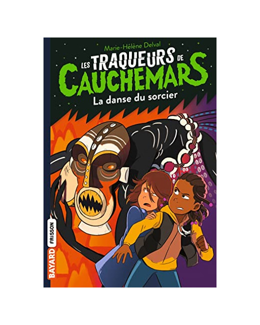 Les traqueurs de cauchemars - Tome 08 - La danse du sorcier