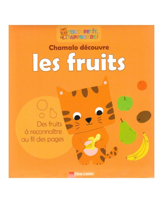 Chamalo découvre les fruits