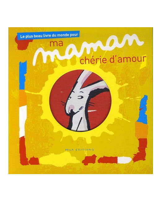 Le plus beau livre du monde pour ma maman
