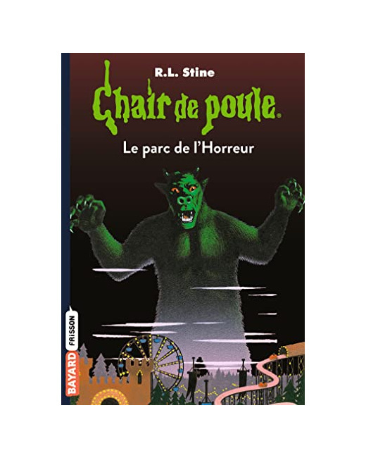 Chair de poule - Tome 25 - Le parc de l'Horreur