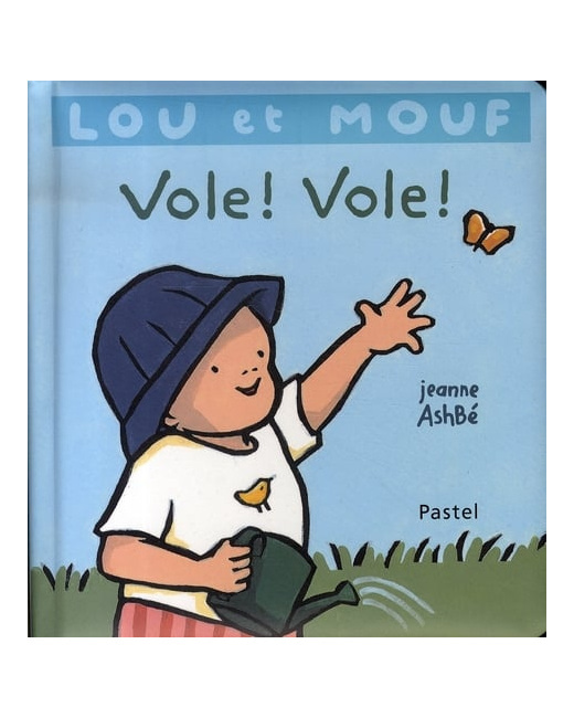 Lou et Mouf - Vole ! Vole !