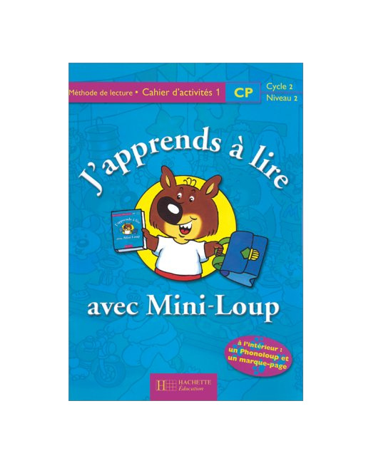 J'apprends à lire avec Mini-Loup, CP. Cahier d'activités, numéro 1