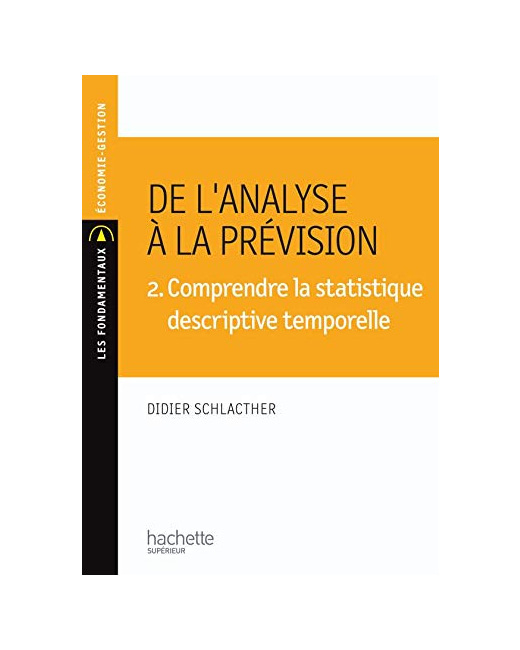 De l'analyse à la prévision: 3. Comprendre la statistique descriptive inductive, ajustements, lois