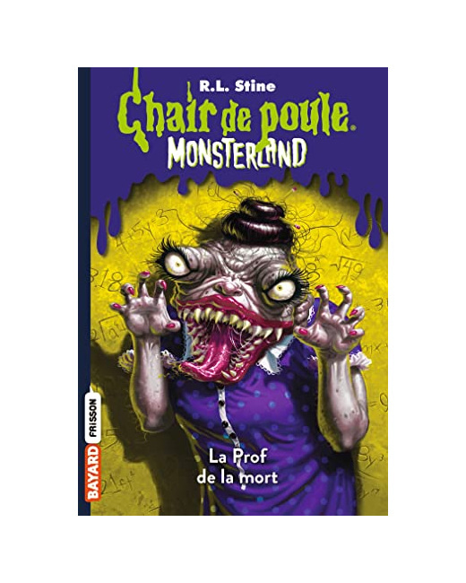 Monsterland - Tome 06 - La Prof de la mort