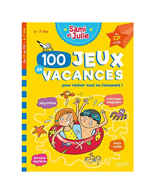 Sami et Julie -100 Jeux de vacances - Du CP au CE1 - Cahier de vacances 2023