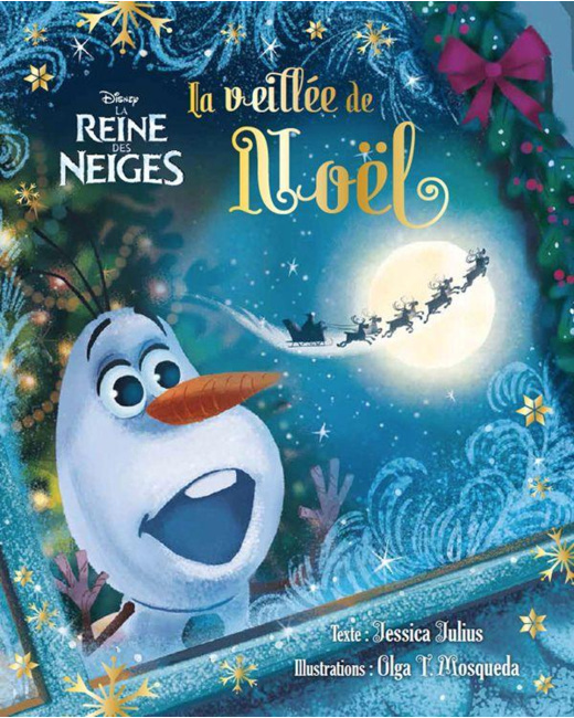 La reine des neiges - La veillée de noël d'olaf
