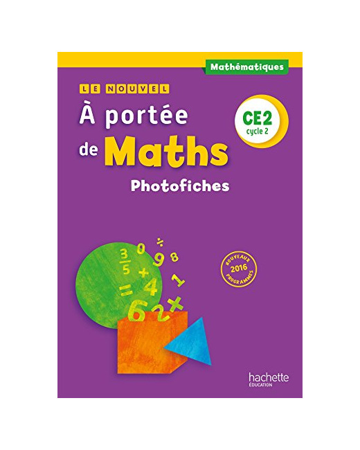 Le nouvel - À portée de maths CE2 - Photofiches - Ed. 2017