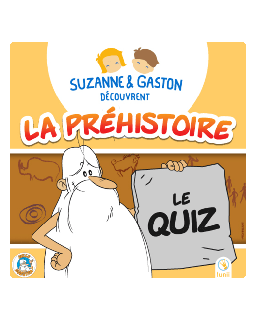Livre audio enfant - Quiz Suzanne et Gaston découvrent la Préhistoire