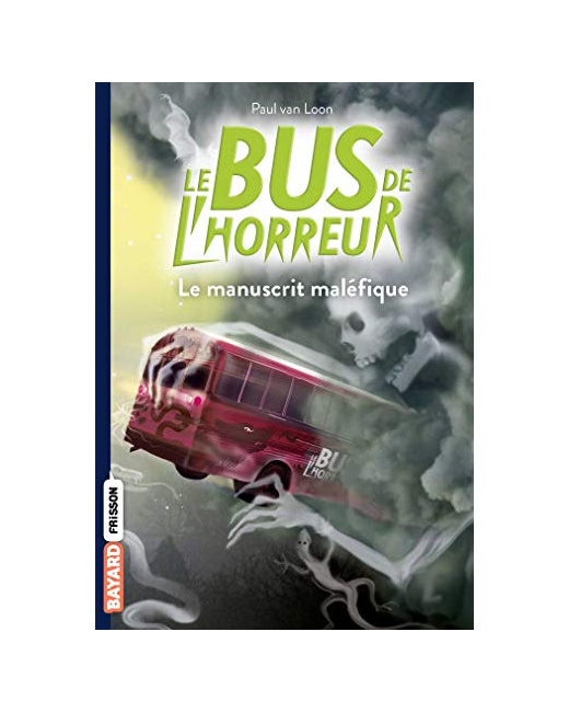 Le bus de l'horreur - Tome 04 - Le manuscrit maléfique