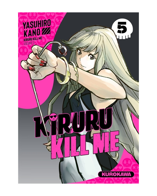 Kiruru kill me - Tome 5