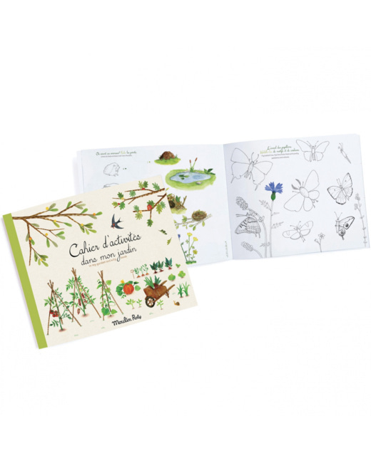 Cahier d'activités Dans mon jardin Le Jardin du Moulin