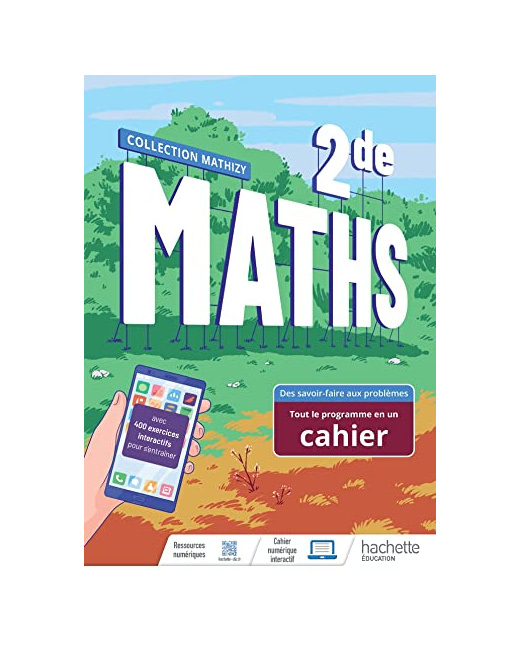 Mathématiques 2nde - Livre cahier - Ed. 2022