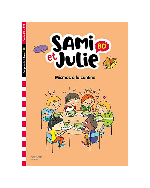 Sami et Julie BD Fin de CP- CE1 - Micmac à la cantine