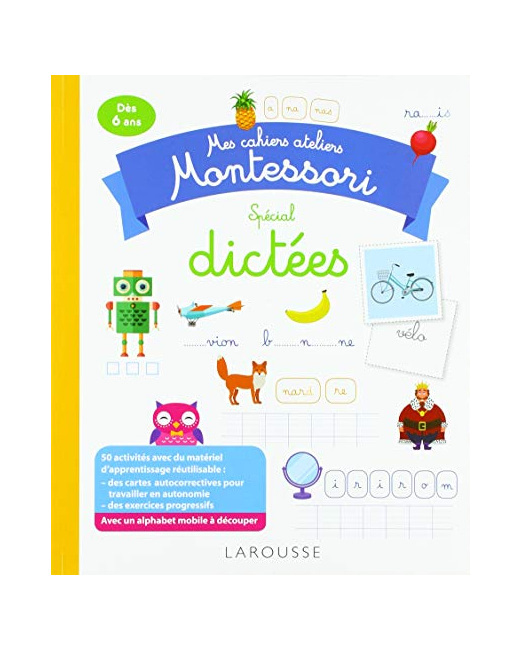 Mon cahier-atelier Montessori de dictées