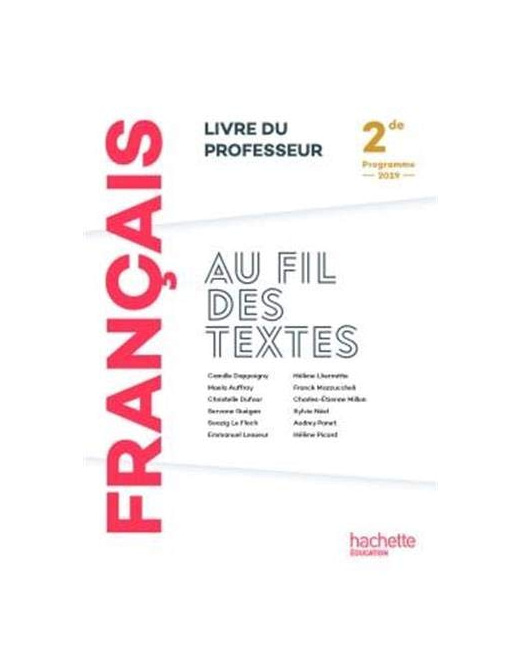 Au fil des textes Français 2de - Livre du professeur - Éd. 2019
