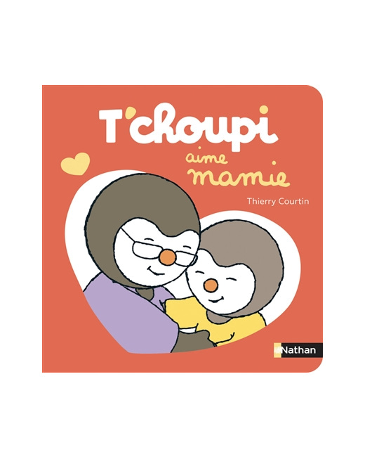 Livre T'choupi aime Mamie