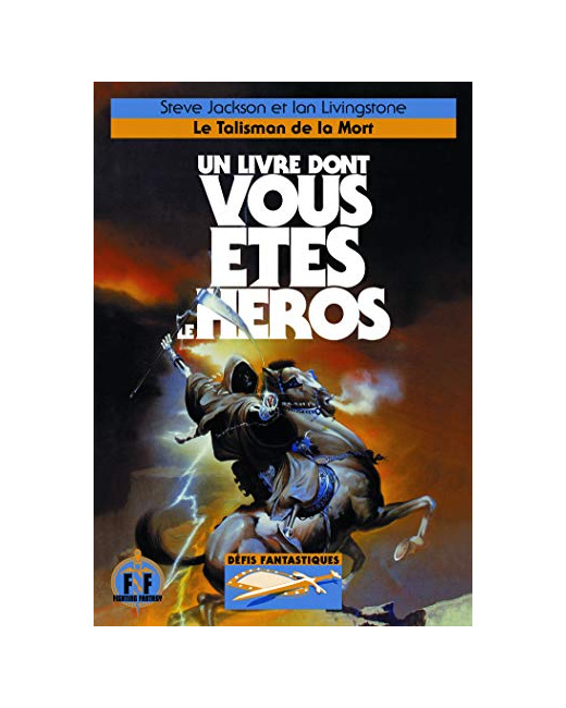 Livre Le Talisman De La Mort - Un Livre Dont Vous Etes Le Heros - Defis Fantastiques 9