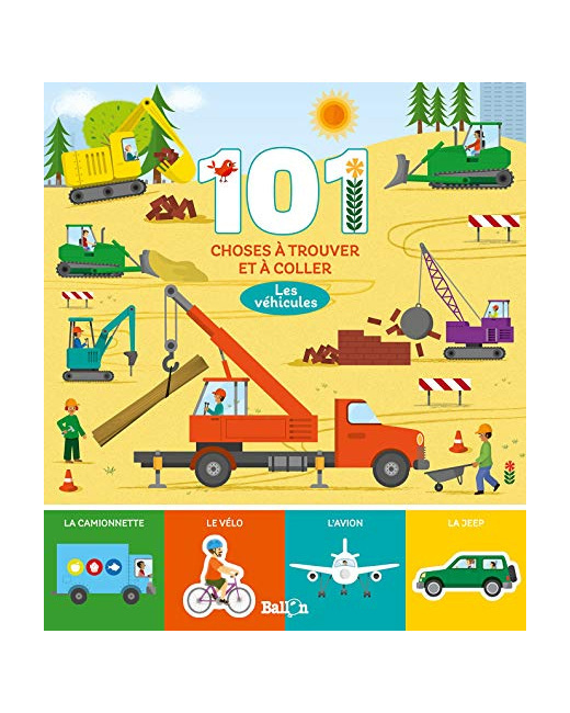 101 choses à trouver et à coller : Les véhicules