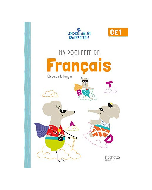 Ma pochette de français CE1 - Les Pochettes Ateliers - Elève - Ed. 2021
