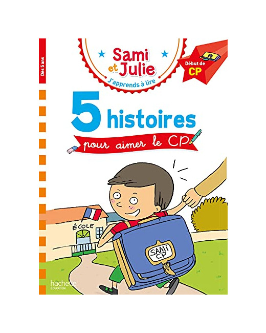 Sami et Julie CP Niveau 1 - 5 histoires pour aimer le CP