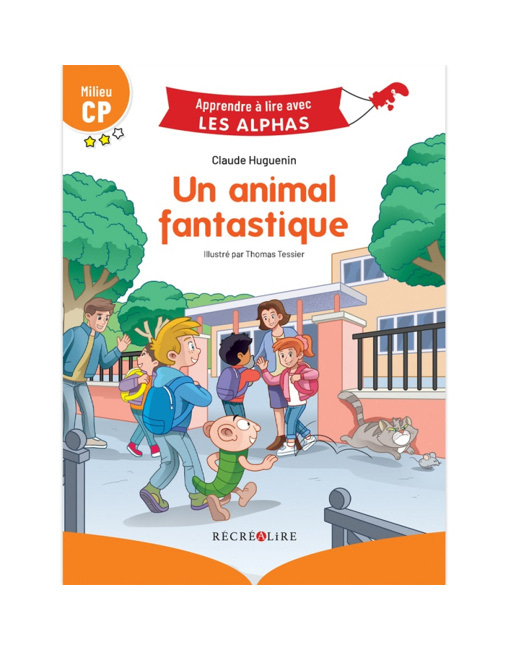 Livre Un animal fantastique - Apprendre à lire avec Les Alphas