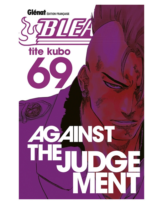 Bleach - Tome 69 - Against the judgement