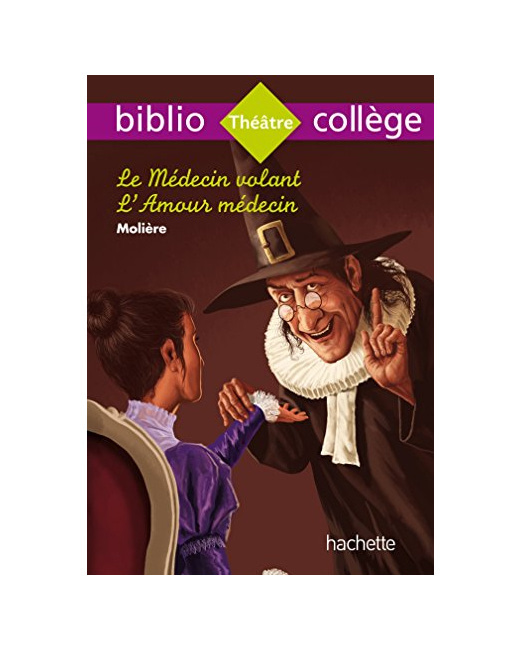 Bibliocollège - Le Médecin Volant, Molière