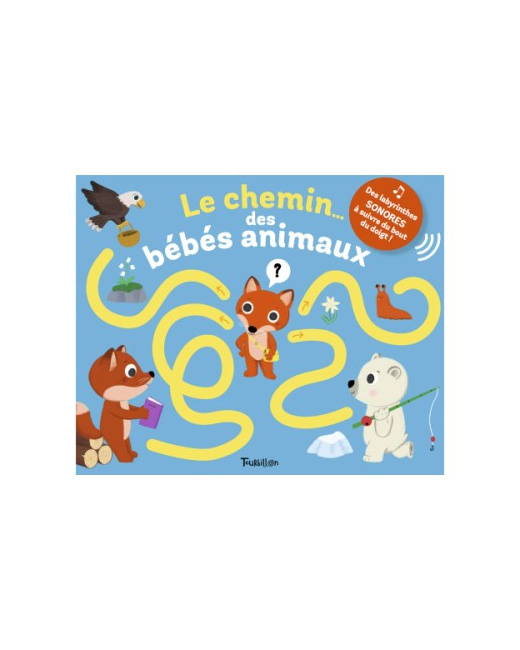 Livre Les chemin des bébés animaux