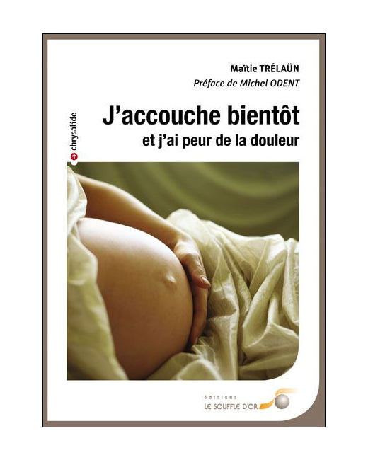 J'accouche bientôt et j'ai peur de la douleur