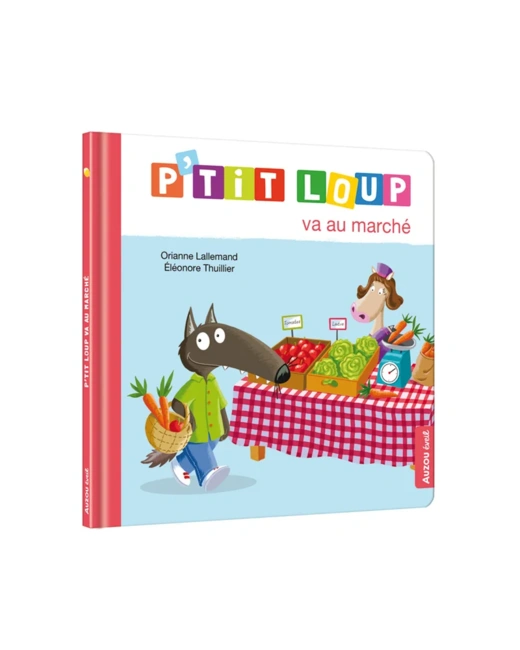 Livre P'tit loup va au marché