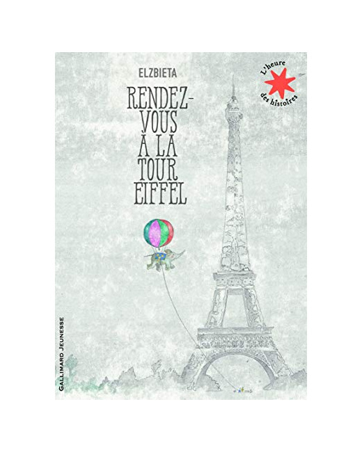 Livre Rendez-Vous À La Tour Eiffel - L'Heure Des Histoires - De 3 À 6 Ans