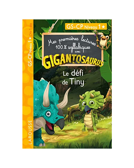 GIGANTOSAURUS 1ères lectures Le défi de Tiny